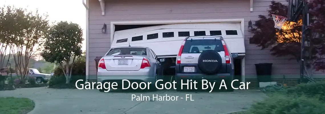 Garage Door Got Hit By A Car Palm Harbor - FL